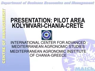 PRESENTATION: PILOT AREA KOLYMVARI-CHANIA-CRETE