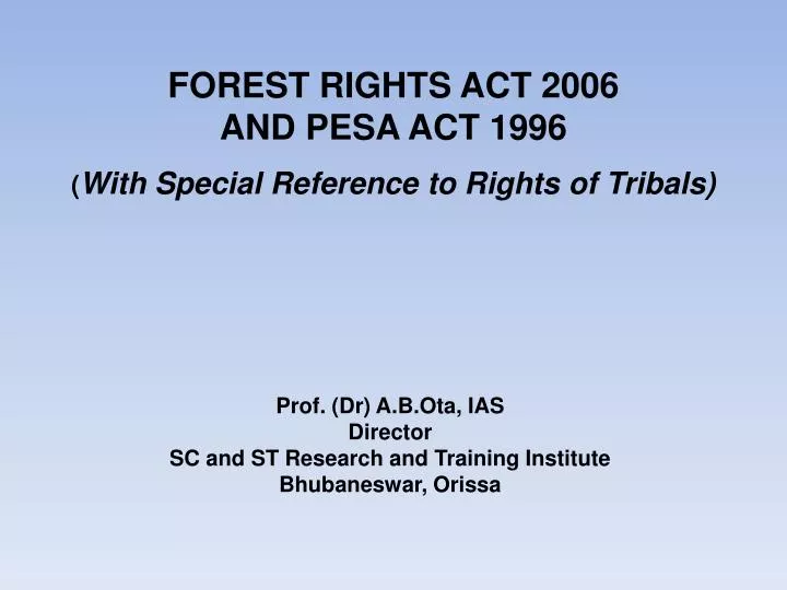 forest rights act 2006 and pesa act 1996 with special reference to rights of tribals