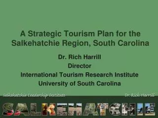 A Strategic Tourism Plan for the Salkehatchie Region, South Carolina