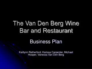 The Van Den Berg Wine Bar and Restaurant