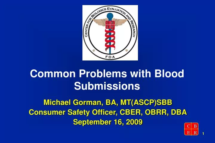 common problems with blood submissions