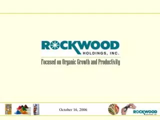Focused on Organic Growth and Productivity