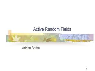 Active Random Fields