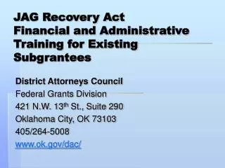 JAG Recovery Act Financial and Administrative Training for Existing Subgrantees