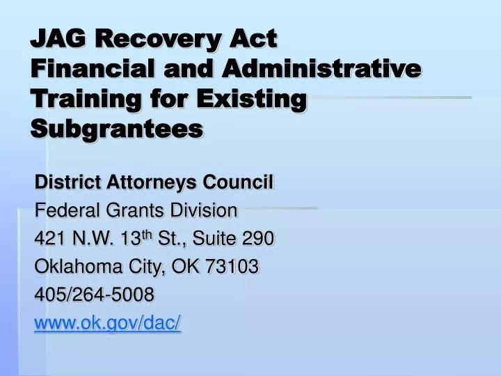 jag recovery act financial and administrative training for existing subgrantees