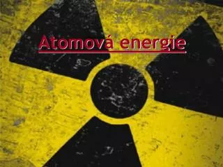 Atomová energie