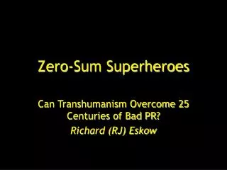 Zero-Sum Superheroes