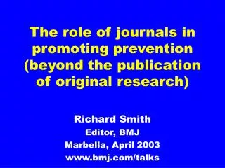 The role of journals in promoting prevention (beyond the publication of original research)