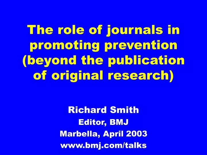the role of journals in promoting prevention beyond the publication of original research
