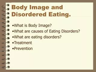 Body Image and Disordered Eating.