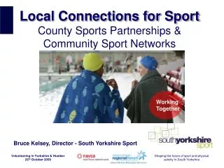 Local Connections for Sport County Sports Partnerships &amp; Community Sport Networks