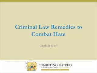 Criminal Law Remedies to Combat Hate