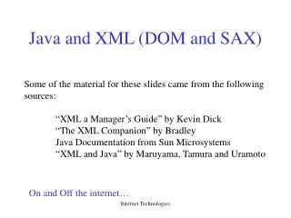 Java and XML (DOM and SAX)
