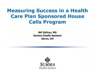 Measuring Success in a Health Care Plan Sponsored House Calls Program