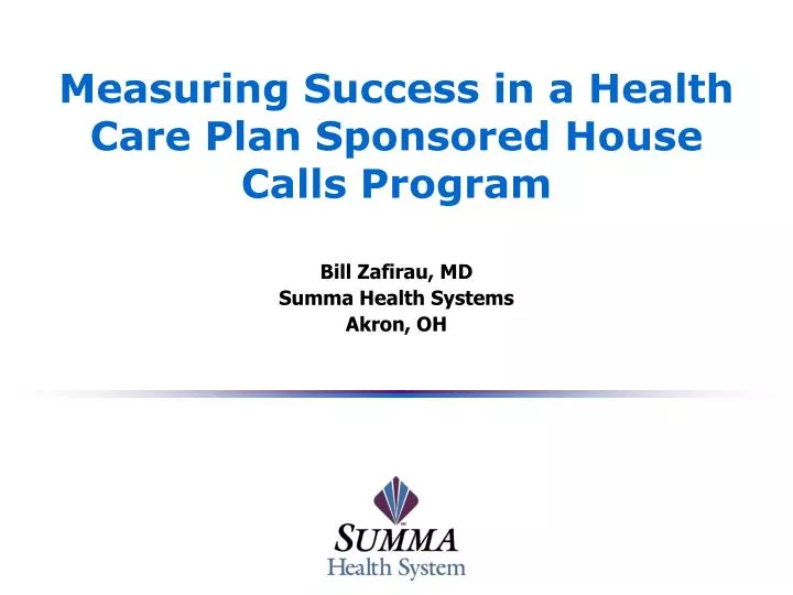 measuring success in a health care plan sponsored house calls program