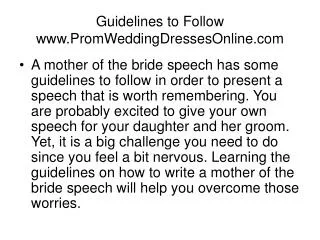 Guidelines to Follow www.PromWeddingDressesOnline.com