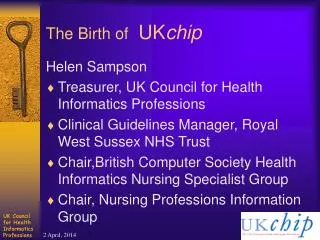 The Birth of UK chip