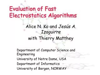 Evaluation of Fast Electrostatics Algorithms