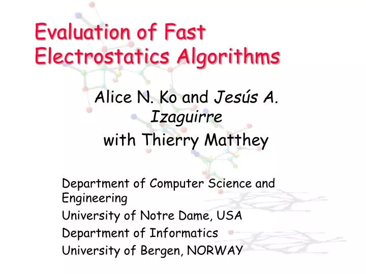 evaluation of fast electrostatics algorithms