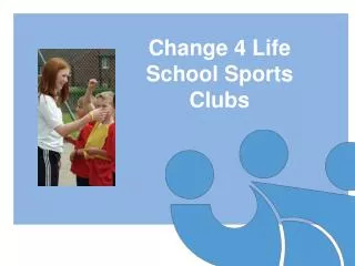 Change 4 Life School Sports Clubs