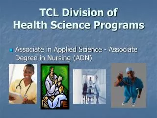 TCL Division of Health Science Programs
