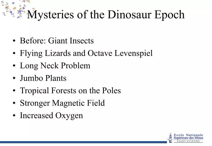 mysteries of the dinosaur epoch