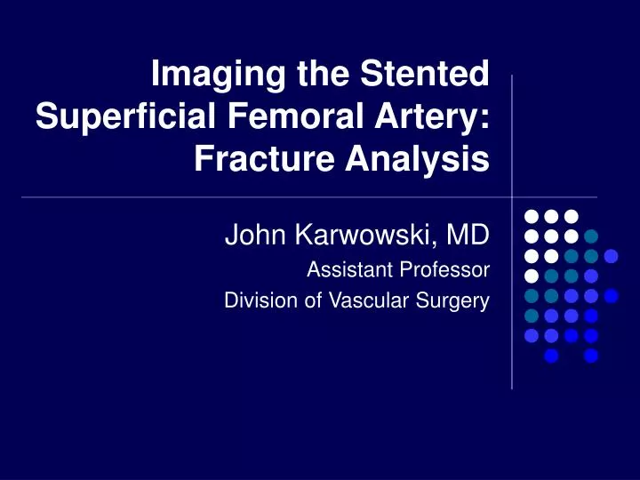imaging the stented superficial femoral artery fracture analysis