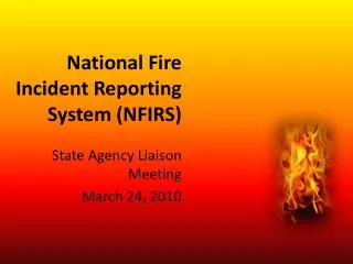 National Fire Incident Reporting System (NFIRS)
