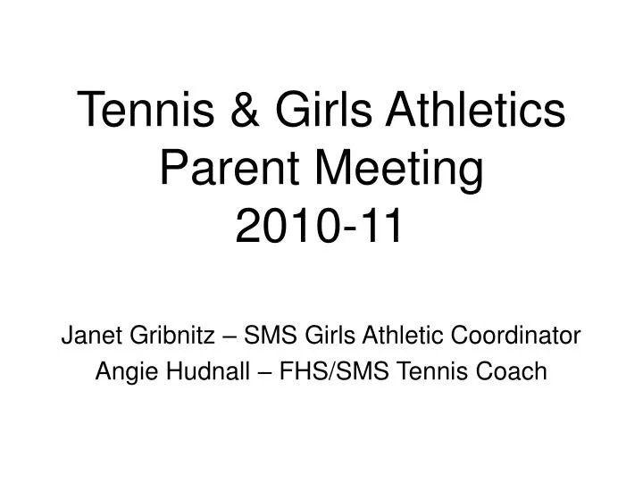 tennis girls athletics parent meeting 2010 11