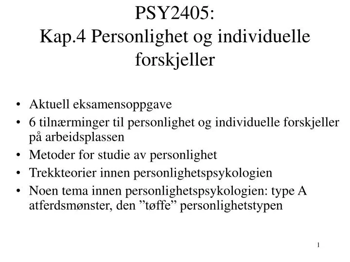 psy2405 kap 4 personlighet og individuelle forskjeller