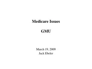 Medicare Issues GMU