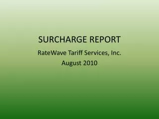 SURCHARGE REPORT