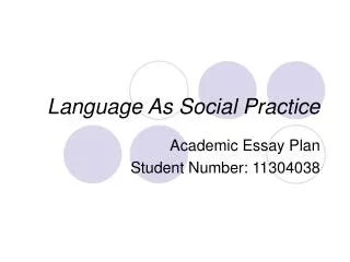 Language As Social Practice