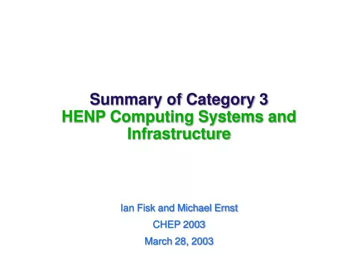 summary of category 3 henp computing systems and infrastructure