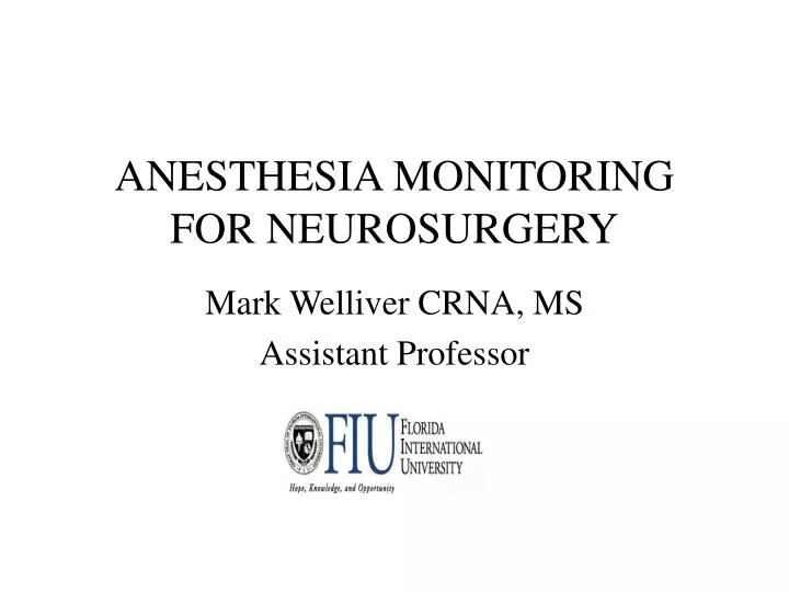 anesthesia monitoring for neurosurgery
