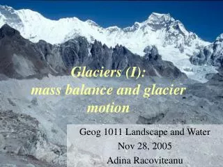 Glaciers (I): mass balance and glacier motion