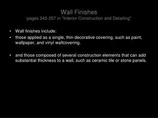 Wall Finishes pages 245-257 in &quot;Interior Construction and Detailing&quot;