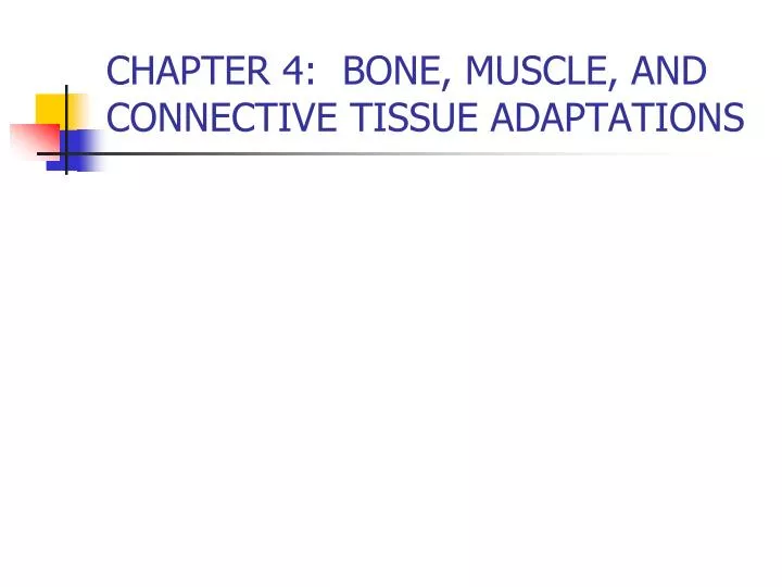 chapter 4 bone muscle and connective tissue adaptations