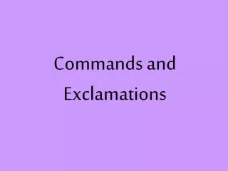 Commands and Exclamations