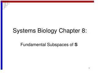 Systems Biology Chapter 8: