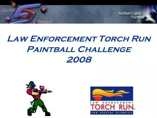 Law Enforcement Torch Run Paintball Challenge 2008