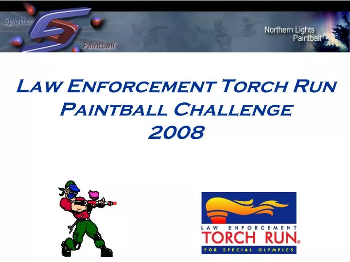 law enforcement torch run paintball challenge 2008
