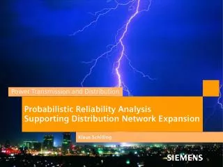 Probabilistic Reliability Analysis Supporting Distribution Network Expansion