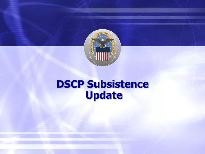 dscp subsistence update