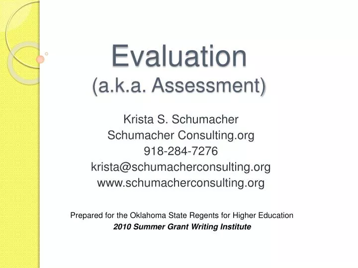 evaluation a k a assessment