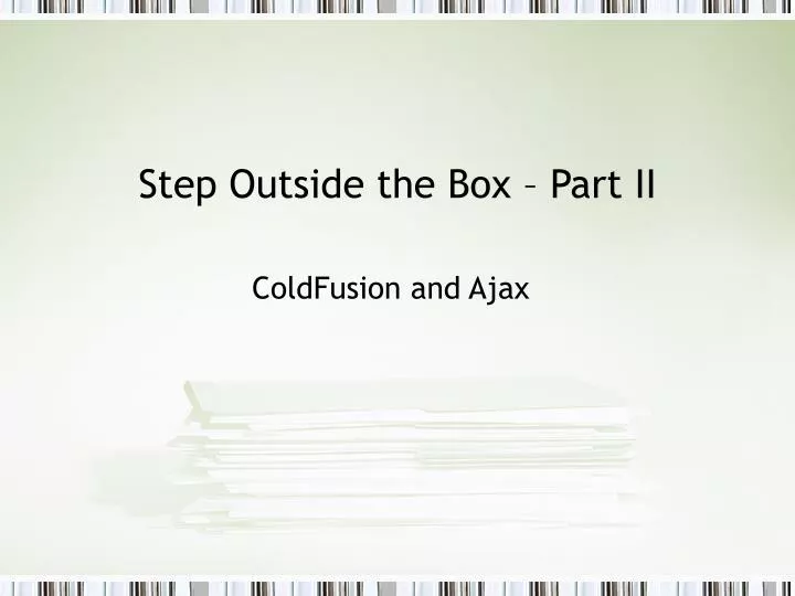 step outside the box part ii