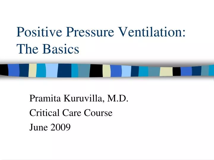 positive pressure ventilation the basics