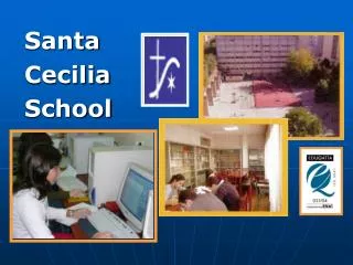 Santa Cecilia School