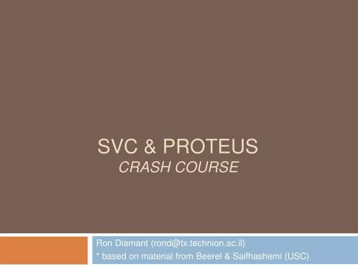 svc proteus crash course