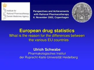 European drug statistics What is the reason for the differences between the various EU countries Ulrich Schwabe
